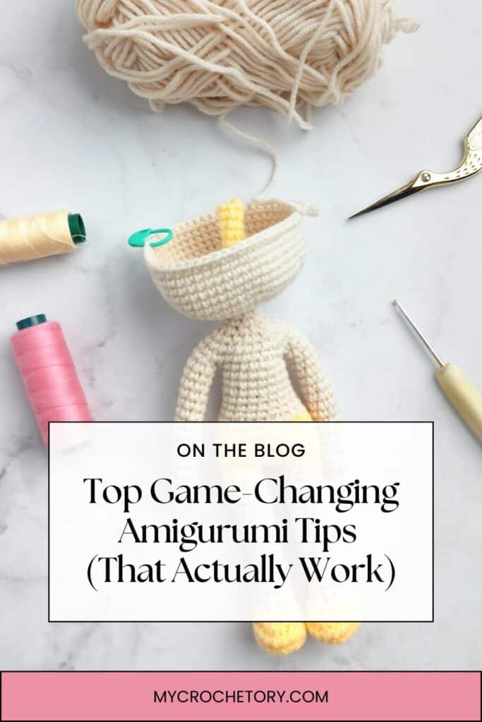 Unfinished amigurumi doll body with yarn and tools around — perfect flat lay showing easy crochet amigurumi hacks in action.