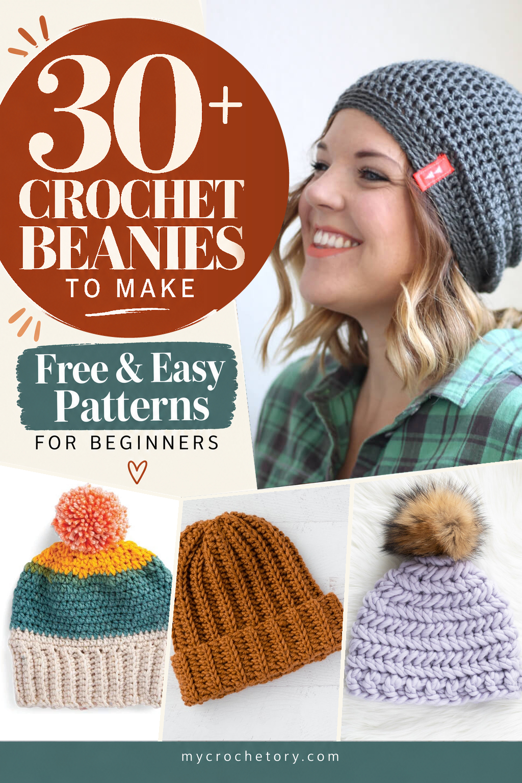 Free crochet beanie patterns for beginners Pinterest pin with 30+ easy crochet beanies to make, including a slouchy gray hat, a ribbed hat and pom pom hats